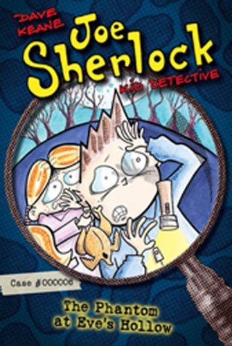  Joe Sherlock, Kid Detective, Case #000006: The Phantom at Eve's Hollow