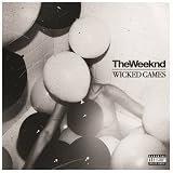 Wicked Games [Explicit]