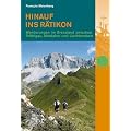 Hinauf ins R�tikon: Wanderungen im Grenzland zwischen Pr�ttigau, Montafon und Liechtenstein