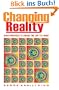 Changing Reality: Huna Practices to Create the Life You Want
