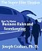 The Super-Elite Thinker: Business Rules and Scorekeeping