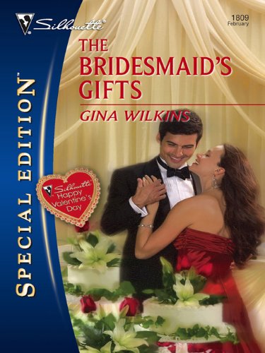 Get Gifts – The Bridesmaid's Gifts (Silhouette Special Edition)