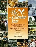 The calendar year : a celebration of events in the Yorkshire Television region