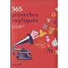 365 proverbes expliqu�s