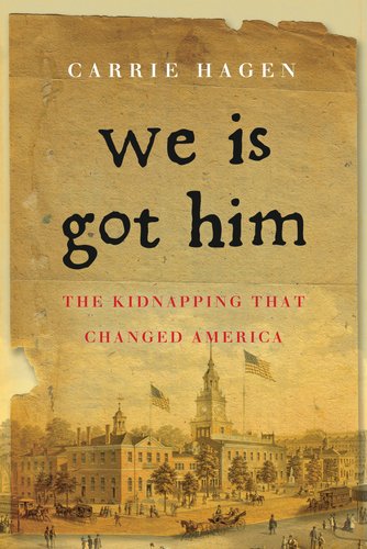 We Is Got Him: The Kidnapping that Changed America