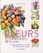 Fleurs & compositions florales : Des techniques simples pour sublimer votre intérieur au fil des saisons