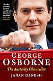 George Osborne : the austerity chancellor