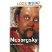 Musorgsky: His Life and Works (Master Musicians (Hardcover Oxford))
