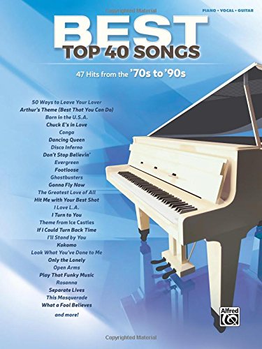 Best Top 40 Songs, '70s to '90s: 51 Hits from the '70s to '90s (Piano/Vocal) (Best Songs)