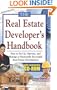 The Real Estate Developer's Handbook: How to Set Up, Operate, and Manage a Financially Successful Real Estate Development With Companion CD-ROM