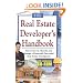 The Real Estate Developer's Handbook: How to Set Up, Operate, and Manage a Financially Successful Real Estate Development: With Companion CD-ROM