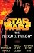 Star Wars(r)    The Prequel Trilogy