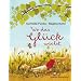 Wo das Gl�ck w�chst