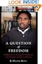 A Question of Freedom: A Memoir of Learning, Survival, and Coming of Age in Prison