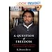 A Question of Freedom: A Memoir of Learning, Survival, and Coming of Age in Prison