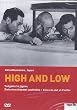 High and Low - Zwischen Himmel und H�lle (OmU)