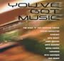 You've Got Music