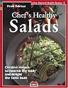 Chef's Healthy Salad (Natural Health Guide) (Alive Natural Health Guides)