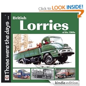British Lorries of the 1960s (Those Were The Days ...)