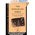 This Working Day World: Women's Lives and Cultures in Britain, 1914-45 (Gender & Society: Feminist Perspectives on the Past & Present)'