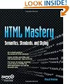 HTML Mastery: Semantics, Standards, & Styling: Semantics, Standards, and Styling