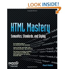 HTML Mastery: Semantics, Standards, and Styling