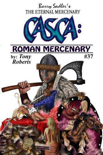 CASCA: Roman Mercenary (Casca: The Eternal Mercenary, #37)