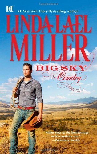 Big Sky Country by Miller, Linda Lael. (HQN Books,2012) [Mass Market Paperback]