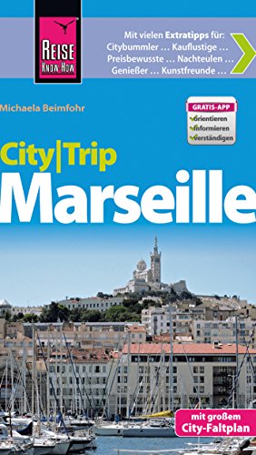 Reise Know-How CityTrip Marseille: Reiseführer mit Faltplan und kostenloser Web-App (German Edition)