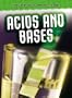 Acids and Bases (Chemicals in Action S.)