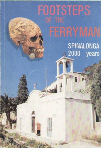 City Travel Guides Discounted  Search : Footsteps of the Ferryman: Spinalonga 2000 Years (Crete)