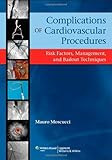 www.payane.ir - Complications of Cardiovascular Procedures: Risk Factors, Management, and Bailout Techniques (Moscucci, Complications of Cardiovascular Procedures)