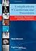 Complications of Cardiovascular Procedures: Risk Factors, Management, and Bailout Techniques (Moscucci, Complications of Cardiovascular Procedures)