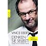 Denken Sie selbst! Sonst tun es andere f�r Sie (sachbuch)