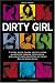 Dirty Girl - 33 lustige, skurr