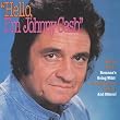 Hello, I'm Johnny Cash