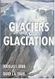 Glaciers and Glaciation (Hodder Arnold Publication)