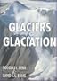 Glaciers and Glaciation (Hodder Arnold Publication)