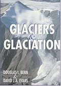 Glaciers and Glaciation (Hodder Arnold Publication)
