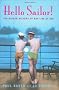 Hello Sailor!: Gay Life for Seamen