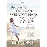 Becoming a Woman of Extraordinary Faith DVD: 10 Inspiring Sessions