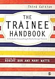 The trainee handbook : a guide for counselling and psychotherapy trainees