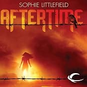 Aftertime: An Aftertime Novel, Book 1 | [Sophie Littlefield]