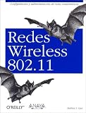 Redes Wireless 802.11 / Wireless Network 802.11 (Anaya Multimedia/O'Reilly)