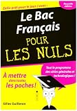 Le Bac Fran�ais pour les Nuls