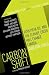 Carbon Shift: How Peak Oil and the Climate Crisis Will Change Canada (and Our Lives)