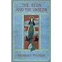 The Seen and the Unseen