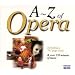 A - Z of Opera (includes 762 page booklet)