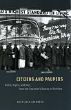 Citizens and Paupers: Relief, Rights, and Race, from the Freedmens Bureau to Workfare