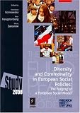 Diversity and Commonality in European Social Policies: The Forging of a European Social Model